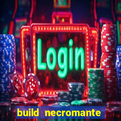 build necromante diablo 4